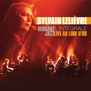 Versant jazz - L'intégrale (Live au Lion d'Or) (Live)