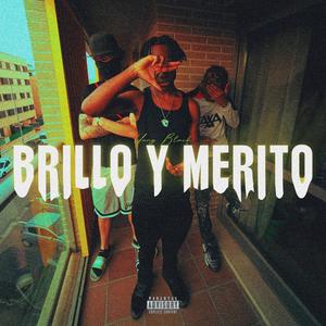 Brillo y Merito (Explicit)