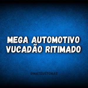 MEGA VUCADÃO AUTOMOTIVO