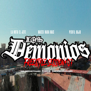 Los Demonios | Freestyle Session #7 (Explicit)