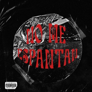 No Me Espantan (feat. Og Records Mx) (Explicit)
