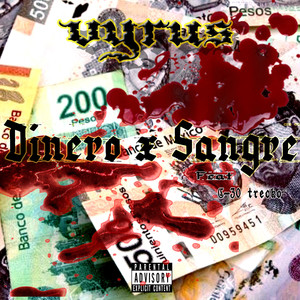Dinero X Sangre (Explicit)