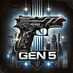 Gen 5 (Prod by Fazodidit) [Explicit]