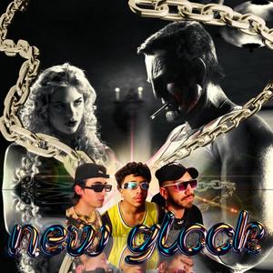 New Glock (feat. Tylor $tash & Mclix) (Explicit)