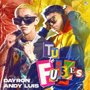 Tu Te Fuistes