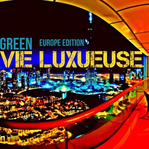 Vie Luxueuse (Europe Edition)