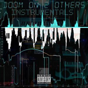 DOOM ON 2 OTHERS : INSTRUMENTALS