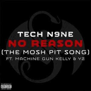 No Reason(The Mosh Pit Song) (Explicit)