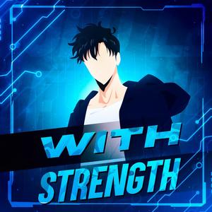 With Strength (Solo Leveling)