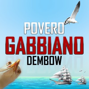 Povero Gabbiano Dembow (Explicit)