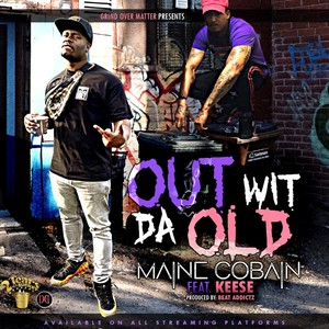 Out Wit Da Old (feat. KEESE) [Explicit]