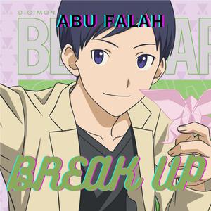 Break Up! ("From Digimon Adventure 02") (feat. Abu Falah) [TV Size (Indonesian Version)]