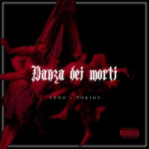 Danza Dei Morti (feat. CENO) [Explicit]