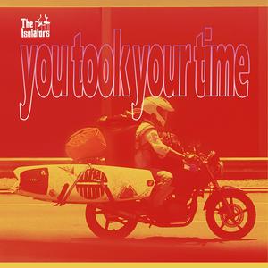 You Took Your Time (Explicit)