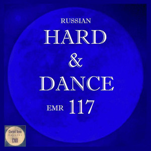 Russian Hard & Dance EMR, Vol. 117