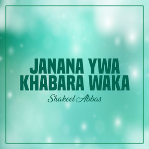 Janana Ywa Khabara Waka