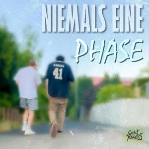 niemals eine Phase