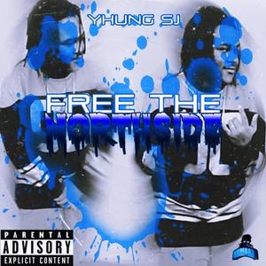 Free The Northside (Explicit)