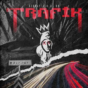 Trafik (Explicit)