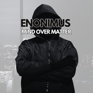 Mind Over Matter (Explicit)