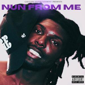 NUN FROM ME (Explicit)