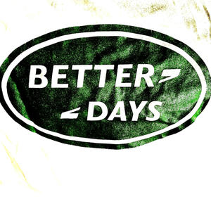 Better Days (Explicit)