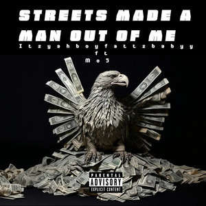 Street Made a Man out of Me (Explicit)