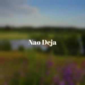 Nao Deja