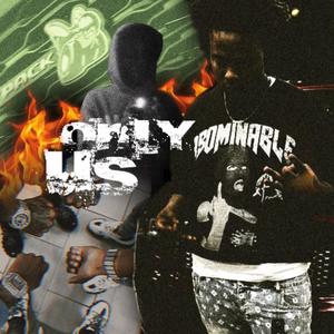 Only Us (feat. JDHARDD) (Explicit)