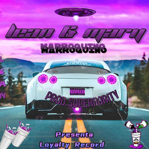 Lean & Mary (feat. Superiiority)