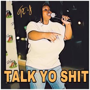 TALK YO **** (Explicit)