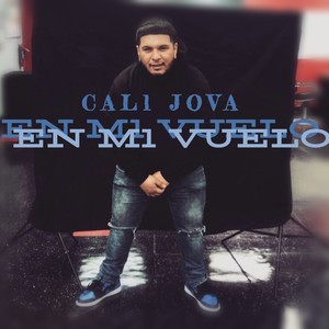 cali jova (EN Ml VUELO) (Explicit)