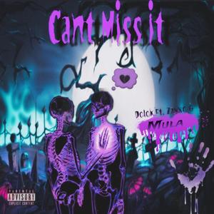 Can't Miss it (feat Zayxo Dolok Nese & Mulafrmlw) (feat Dolok nese Mulafrmlw & Zayxo) [Explicit]