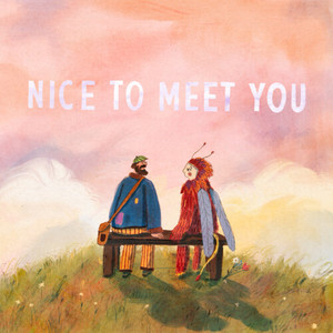 Nice to Meet You