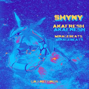 Shyny (feat. MirageBeatz & Alan Bi Rush) [Explicit]