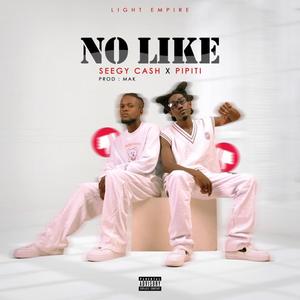 No Like (feat. Pipiti) [Explicit]