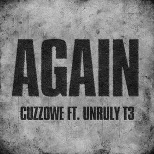 Again (feat. Unruly T3) [Explicit]