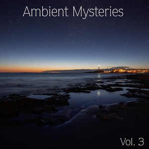 Ambient Mysteries, Vol. 3