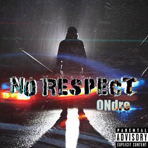 No Respect (Explicit)