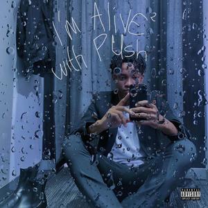 I'm Alive 2 (feat. P.Ush)