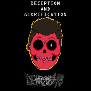 Deception and Glorification