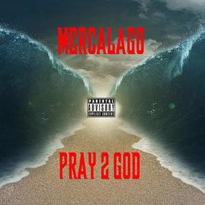 PRAY 2 GOD (Explicit)
