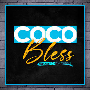 Coco Bless Throwback The Mixtape