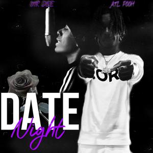 Date Night (feat. ATL Pooh) [Remix] [Explicit]