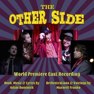 The Other Side (World Premiere Cast Recording) [Explicit]