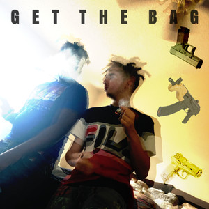 Get the Bag (Explicit)