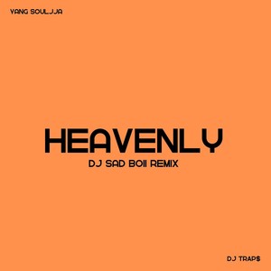 Heavenly (Sad Boii Remix)