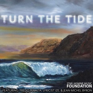 Turn the Tide (feat. Fredo Peralta, Lyricist Ize & Jean-Michel Byron)