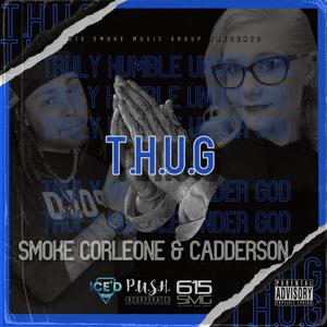 T.H.U.G. (feat. SMOKE CORLEONE) [Explicit]