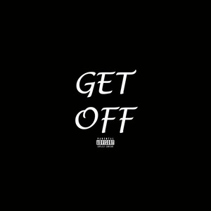 Get Off (feat. YB Phil Jackson) [Explicit]